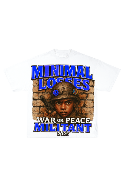 “War or Peace” Minimal Losses Tee