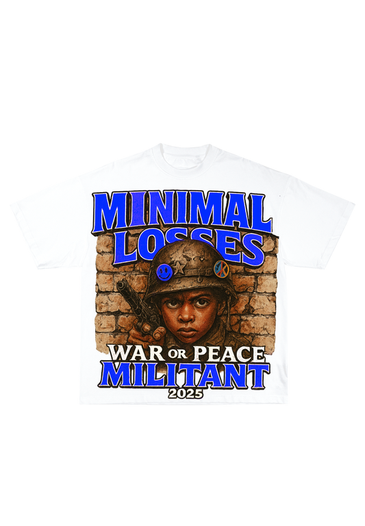“War or Peace” Minimal Losses Tee