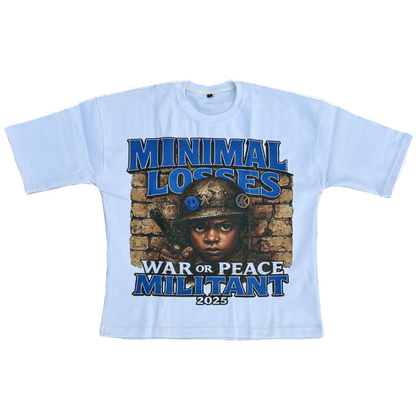 “War or Peace” Minimal Losses Tee